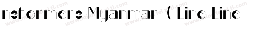 nsformers Myanmar ( Line Line ) Reg字体转换